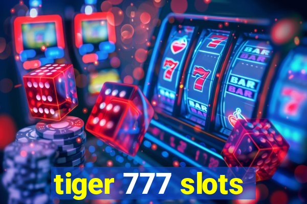 tiger 777 slots